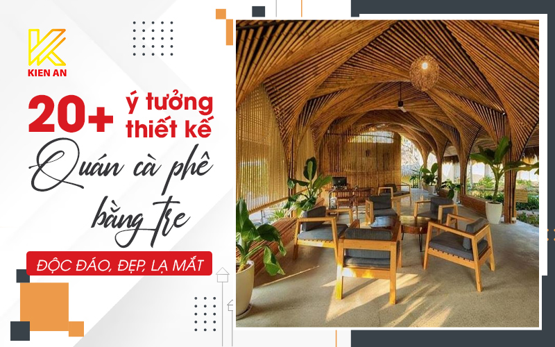 ý tưởng thiết kế quán cà phê bằng tre